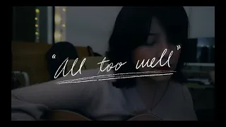 ALL TOO WELL 💔 (Acoustic live cover)