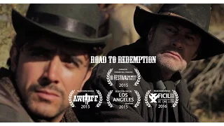 Road to Redemption -  Camino a la Redención western ShortFilm