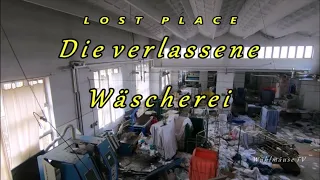 Lost Place, Die verlassene Wäscherei