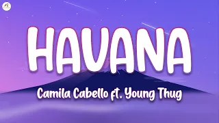 Camila Cabello - Havana (Lyrics) ft. Young Thug | Adele, Katy Perry ...(Mix)