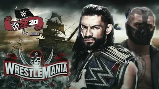 WWE 2K20: WrestleMania 37 Night 2 Main Event - Roman Reigns Vs Steel || Universe Mode