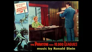 Phantom From 10,000 Leagues 1955 music by Ronald Stein