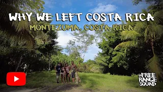 Why We Left Costa Rica | Montezuma, Costa Rica