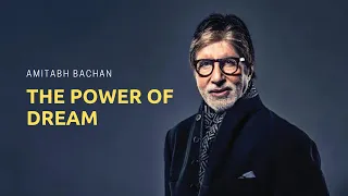 Motivational Speech By Great Actor Amitabh Bachchan |  The Power Of Dream