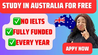 LIST OF AUSTRALIA FULLY FUNDED SCHOLARSHIP WITHOUT IELTS