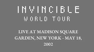 INVINCIBLE WORLD TOUR (Live At MSG - May 18, 2002) (Full FANMADE Concert) - Michael Jackson