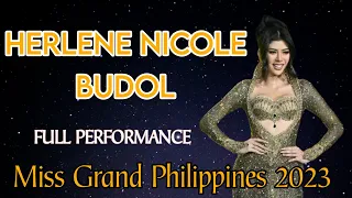 HERLENE NICOLE BUDOL FULL PERFORMANCE | MISS GRAND PHILIPPINES 2023 | STANDOUT