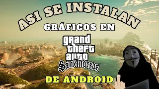 Como instalar mods de gráficos para gta san andreas de android.