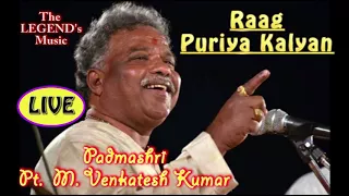 Raag Puriya Kalyan (FULL) LIVE Rare HQ | Pt. Venkatesh Kumar | #VKPlaylist