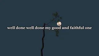 WELL DONE- The Afters (Lyrics)