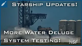 SpaceX Starship Updates! More Orbital Launch Mount Water Deluge System Testing! TheSpaceXShow