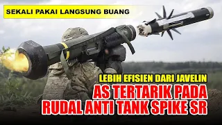 Rudal Orang Kaya, "AD AS Tertarik Pada Rudal Anti Tank Spike SR"