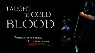 Taught In Cold Blood Trailer