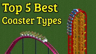 RCT2 - Top 5 Best Coaster Types