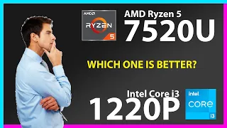 AMD Ryzen 5 7520U vs INTEL Core i3 1220P Technical Comparison