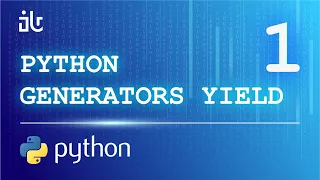 PYTHON GENERATORS YIELD (1 ЧАСТЬ)