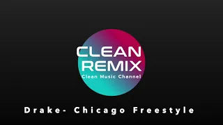 Drake- Chicago Freestyle (Clean)