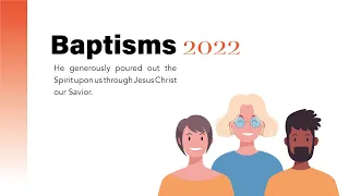 2022-09-11 | 6PM | BAPTISM SERVICE