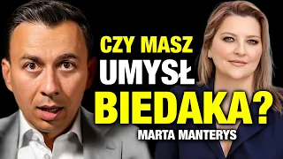 Jak działa Umysł "BIEDAKA"? (Marta Manterys)