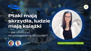 Jak stworzyć Wypożyczalnię Skrzydeł? - Iwona Pietrzak Płachta