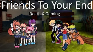 Friday Night Funkin' - Friends To Your End (DDLC Vs ANIME) My Cover - FNF MODS