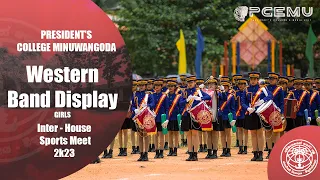 Wenstern Band Display   Girls   Inter House Sport Meet 2023   President's College Minuwangoda