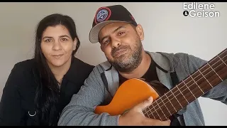 Se é pra chorar eu choro (Cover - Lucas Reis e Thacio) - Edilene e Geison