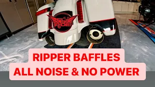 RIPPER BAFFLES ARE ALL NOISE AND NO POWER
