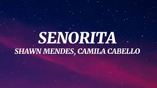 SHAWN MENDES, CAMILA CABELLO - SENORITA (Lyrics)