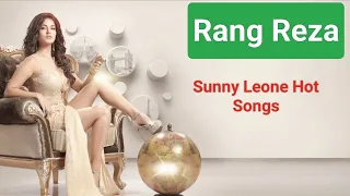 Rang Reza | Beiimaan Love | Rajniesh Duggall | Asees Kaur | Sunny Leone Hits Hindi Romantic Songs