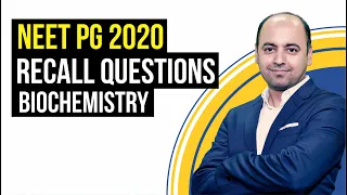 Biochemistry NEET PG 2020 | Recall Questions by Dr. Nilesh Chandra | Dr. Bhatia videos | DBMCI |
