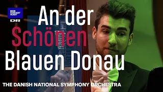 An Der Schönen Blauen Donau // Danish National Symphony Orchestra (Live)