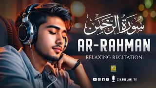 Best heart touching recitation of Surah Ar-Rahman سورة الرحمن | Zikrullah TV