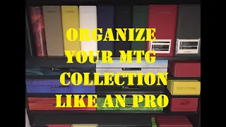 ORGANIZE your MTG Collection like an PRO - Magic the Gathering Mancave
