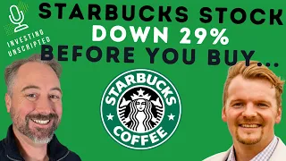 Starbucks Stock Down 29%: What to Know Before You Buy the Dip