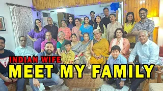 Meet My Family | Indian Wife