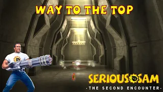 Way to the Top (ALL SECRETS, SERIOUS) - Serious Sam Classic The Second Encounter