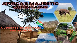 Exploring Africa's Majestic Mountains