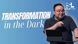 Transformation in the Dark | Caleb Tyler