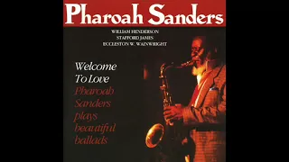 Pharoah Sanders - Welcome To Love (+ bonusl tracks)