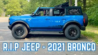 IS JEEP DEAD?! 2021 BRONCO REVIEW!