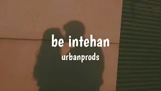 be intehan [slowed + rewerb]  atif aslam