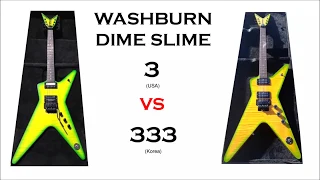 Washburn Dime slime D3 vs D333 Dimebag Pantera