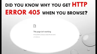 Do you know what is HTTP ERROR 405?