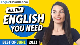 Your Monthly Dose of English - Best of June 2023