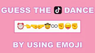 Guess the tiktok dance by using emoji part 5