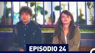 Um Milagre Episódio 24 (Dublagem em Português)