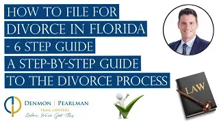 How to File for Divorce in Florida  - 6 Step Guide  | A Step-By-Step Guide to the Divorce Process