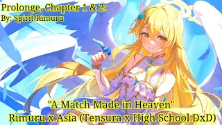 A Match Made in Heaven | Rimuru x Asia | Tensura x High School DxD | Prolonge, Chapter 1 & 2: