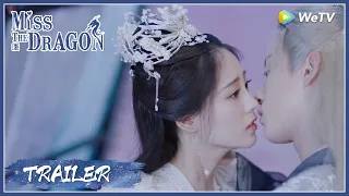 Miss The Dragon | Trailer | A love lasts for four lives! | 遇龙 | ENG SUB